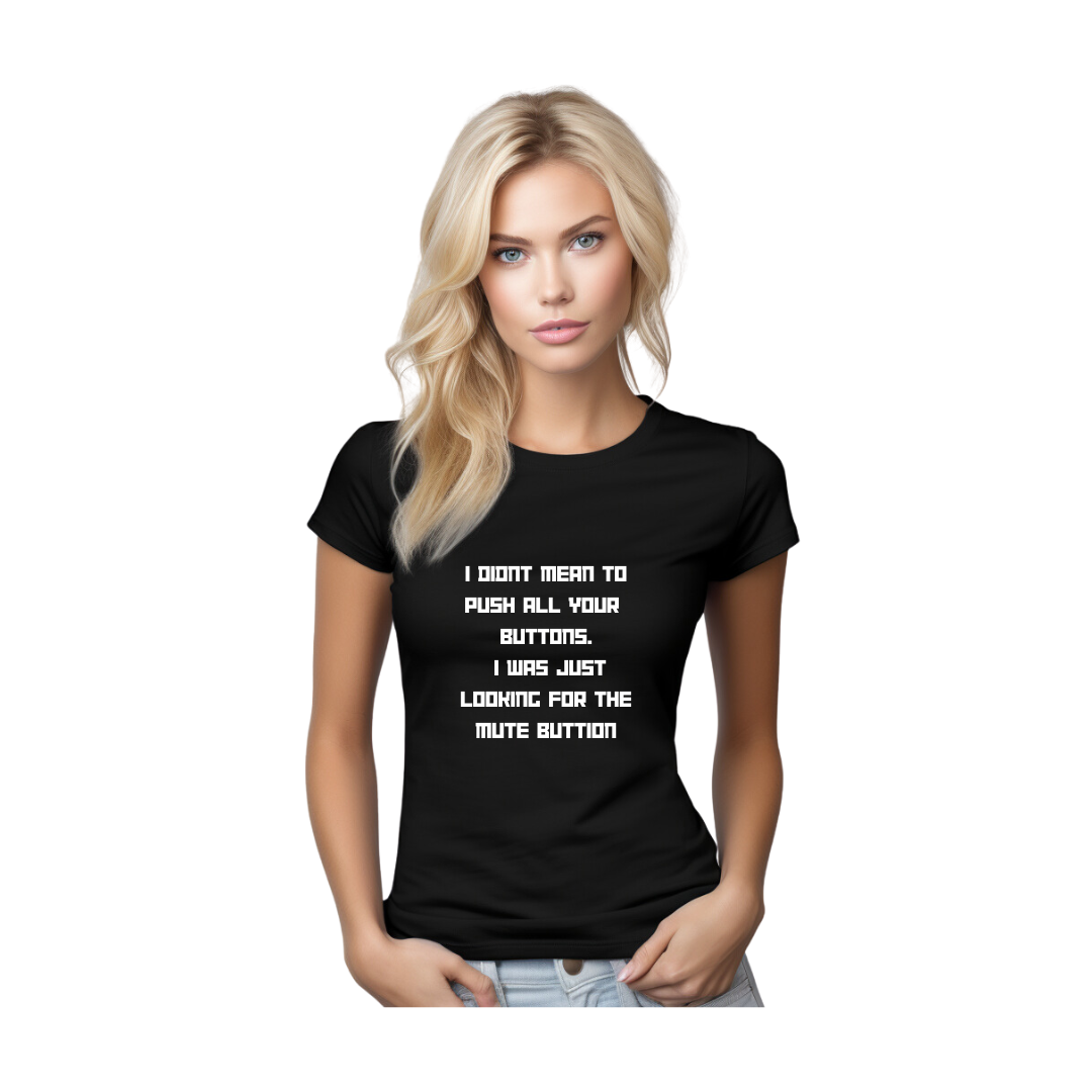 I dont mean to push all your buttons