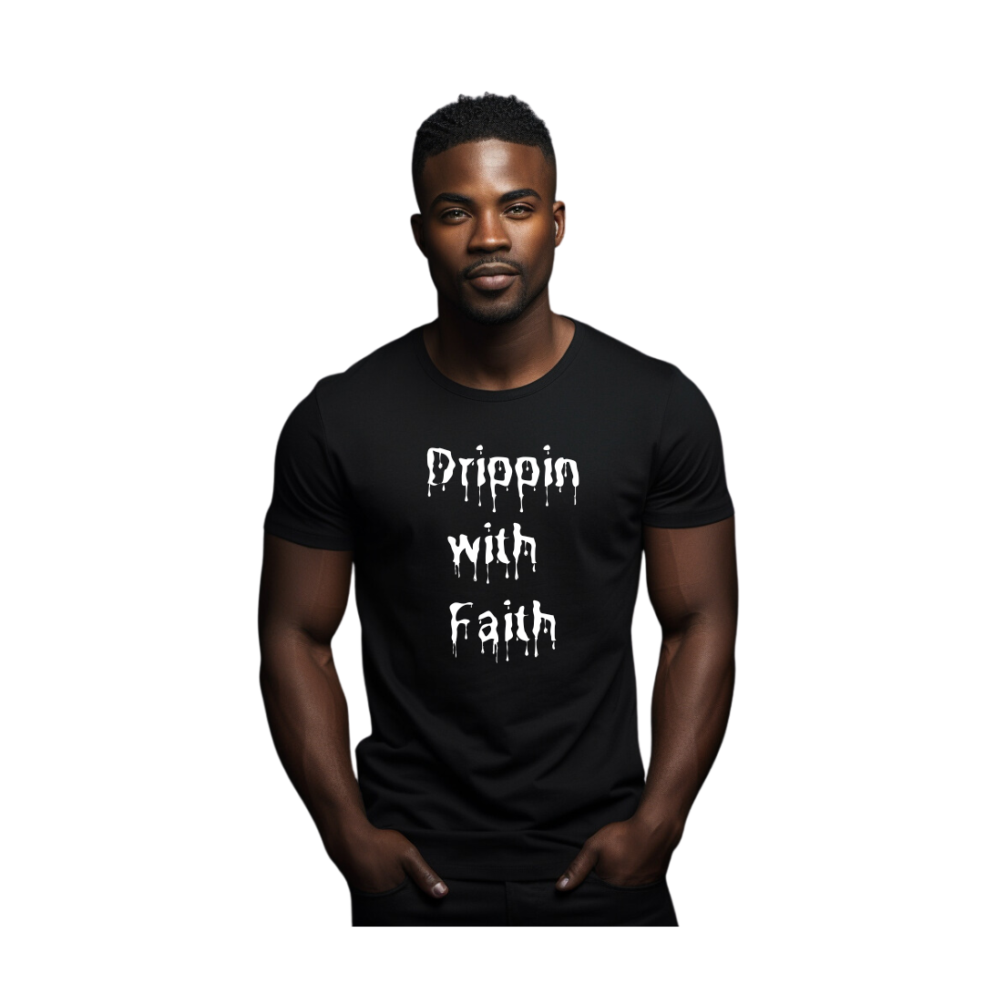 Drippin with Faith